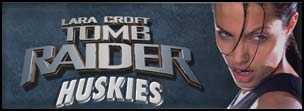 Tomb Raider Huskies